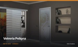 Vetreria Peligna — Meta Ads per l'e-commerce di vetri e porte, a cura di Orto Creativo