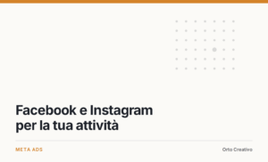 Facebook e Instagram per la tua attività — copertina dell'articolo di Orto Creativo